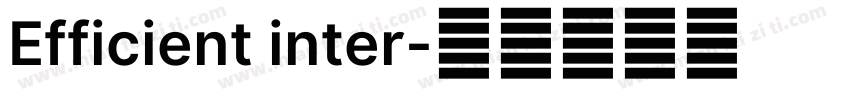 Efficient inter字体转换